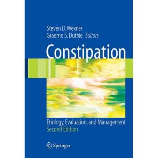 Constipation: Etiology, Evaluation And Management