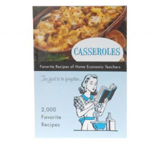 Casseroles: FavoriteRecipes of HomeEconomic Teachers Cookbook —