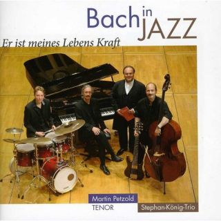Bach In Jazz: He Is The Strength Of My Life
